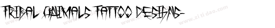 Tribal Animals Tattoo Designs字体转换